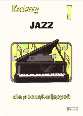 Łatwy Jazz 1 dla początkujących - praca zbiorowa