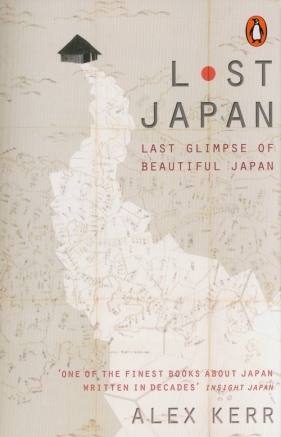 Lost Japan - Alex Kerr