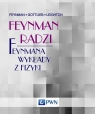 Feynman radzi. Feynmana wykłady z fizyki Feynman Richard P., Gottlieb Michael A., Leighton  Ralph
