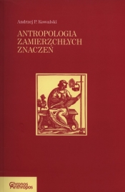 Antropologia zmierzchłych znaczeń