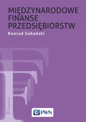 Międzynarodowe finanse przedsiębiorstw - Sobański Konrad