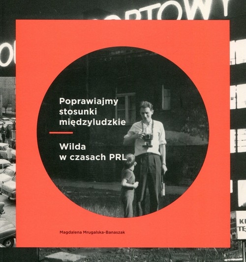 Poprawiajmy stosunki międzyludzkie