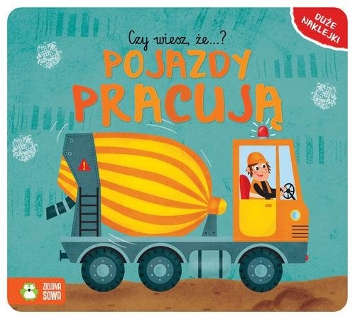 Czy wiesz że..? Pojazdy pracują