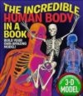 The Incredible Human Body in a Book Claire Hawcock