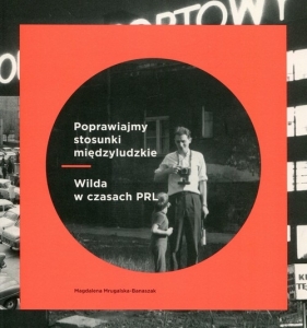 Poprawiajmy stosunki międzyludzkie - Magdalena Mrugalska-Banaszak