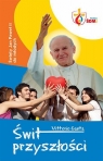 Świt przyszłości Święty Jan Paweł II do młodych Gaeta Vittorio
