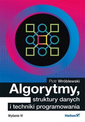 Algorytmy struktury danych i techniki programowania - Wróblewski Piotr