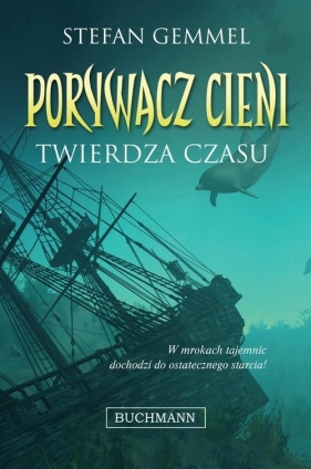 Twierdza czasu Porywacz Cieni - Stefan Gemmel