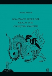 O nazwach rzek i gór oraz o tym, co się tam znajduje - Pseudo-Plutarch
