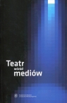 Teatr wśród mediów