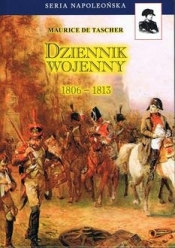 Dziennik wojenny 1806-1813 - de Tascher Maurice