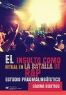 El insulto como ritual en la Batalla de Rap Sabina Deditius