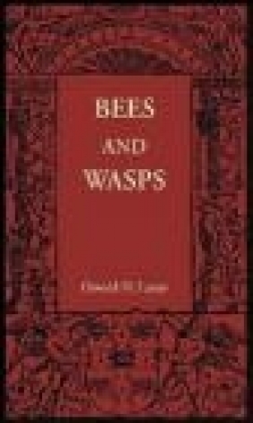 Bees and Wasps Oswald H. Latter