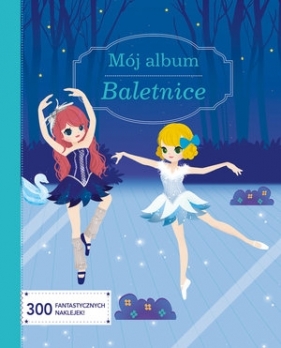 Mój album. Baletnice - Clémentine Derodit