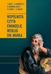 Wspólnota czyta Ewangelię według św. Marka - Opracowanie zbiorowe