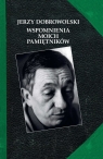 Wspomnienia moich pamiętników Jerzy Dobrowolski