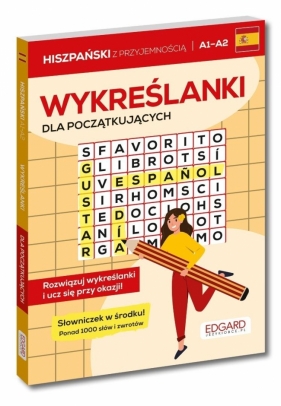 Hiszpański. Wykreślanki dla początkujących A1... - Józefina Ciechowska