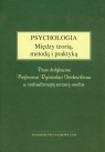 Psychologia Między teorią, metodą i praktyką Prace dedykowane