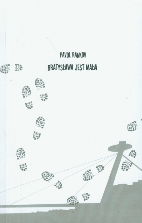 Bratysława jest mała - Rankov Pavol<br />
