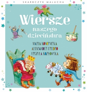 Wiersze naszego dzieciństwa - Aleksander Fredro, Urszula Kozłowska, Maria Konopnicka