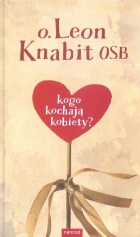 Kogo kochają kobiety - Leon Knabit