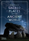 Sacred Places of the Ancient World Philip Matyszak