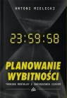 Planowanie wybitności Antoni Mielecki