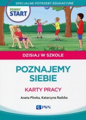 Pewny Start Dzisiaj w szkole Poznajemy siebie Karty pracy