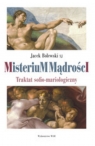 Misterium mądrości Traktat sofio-mariologiczny Bolewski Jacek