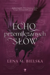 Echo przemilczanych słów - Lena Bielska