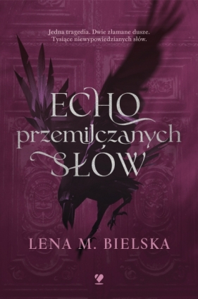 Echo przemilczanych słów - Lena Bielska