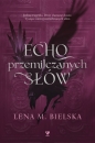 Echo przemilczanych słów - Lena Bielska
