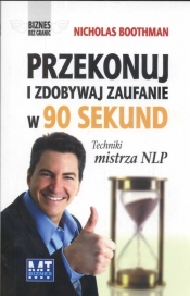 Przekonuj i zdobywaj zaufanie w 90 sekund