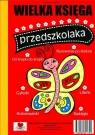 Wielka księga przedszkolaka Agnieszka Wileńska