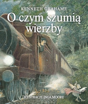 O czym szumią wierzby (Uszkodzona okładka) - Kenneth Grahame