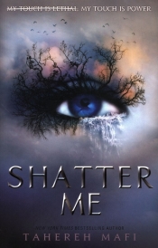 Shatter Me - Mafi Tahereh