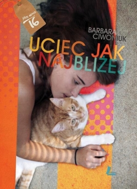 Uciec jak najbliżej - Ciwoniuk Barbara