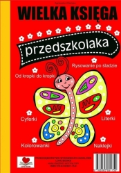 Wielka księga przedszkolaka - Agnieszka Wileńska