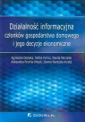 Działalność informacyjna członków gospodarstwa domowego i jego decyzje Agnieszka Dejnaka, Stefan Forlicz, Wanda Patrzałek