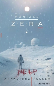 Poniżej Zera - Arkadiusz Feller