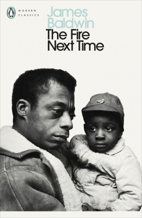 The Fire Next Time - Baldwin James