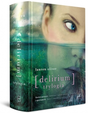 Delirium Trylogia - Oliver Lauren