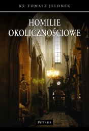 Homilie okolicznościowe 2 - Tomasz Jelonek