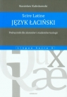Język łaciński Podręcznik dla alumnów i studentów teologii  Kalinkowski Stanisław