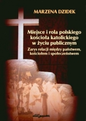 Miejsce i rola polskiego kościoła katolickiego w życiu publicznym