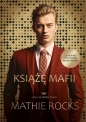 High school tales. Książę mafii. Tom 1 - Mathie Rocks