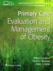 Primary Care:Evaluation and Management of Obesity First edition - Kushner Robert