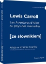 Alicja w Krainie Czarów wersja francuska z podręcznym słownikiem Carroll Lewis