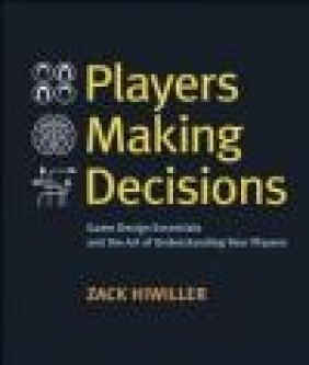 Players Making Decisions Zack Hiwiller