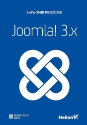 Joomla! 3.x Praktyczny kurs - Sławomir Pieszczek